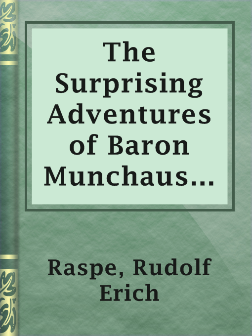 Title details for The Surprising Adventures of Baron Munchausen by Rudolf Erich Raspe - Wait list